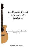 Complete Book of Pentatonic Scales for Guitar