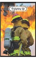 Firefighting life