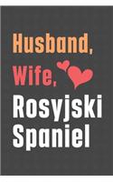Husband, Wife, Rosyjski Spaniel: For Rosyjski Spaniel Dog Fans