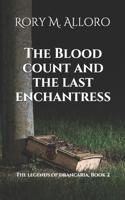 The Blood Count and The Last Enchantress