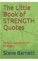 Little Book of STRENGTH Quotes