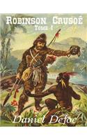 Robinson Crusoé - Tome I