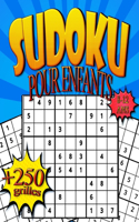 SUDOKU Pour Enfants 8-12 ans, +250 Grilles