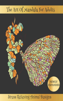 The Art Of Mandala For Adults: Stress Relieving Animal Designs