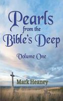 Pearls from the Bible's Deep: Volume One