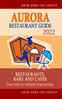 Aurora Restaurant Guide 2022