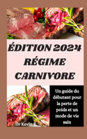 Édition 2024 Régime Carnivore