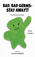 Bad, Bad Germs -- Stay Away!!!