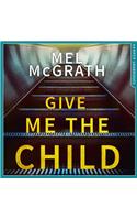 Give Me the Child