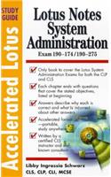 Accelerated Lotus System Administrators Study Guide: (Accelerated Lotus Study Guides)