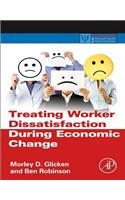 Treating Worker Dissatisfaction During Economic Change: (Practical Resources for the Mental Health Professional)