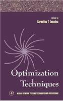 Optimization Techniques: Volume 2(Volume 2 Neural Network Systems Techniques and Applications)