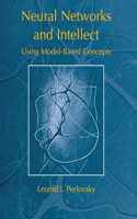 Neural Networks and Intellect: Using Model-Based Concepts