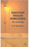 Transitions Through Homelessness: Lives on the Edge