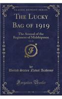 The Lucky Bag of 1919, Vol. 26: The Annual of the Regiment of Midshipmen (Classic Reprint)(English)