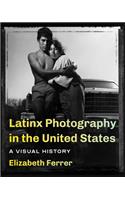 Latinx Photography in the United States