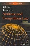 Global Issues in Antitrust & Competition Law