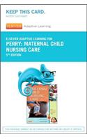 Elsevier Adaptive Learning for Maternal Child Nursing Care (Access Card)