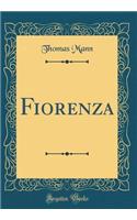 Fiorenza (Classic Reprint)