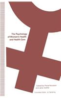 Psychology of Women's Health and Health Care