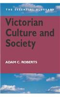 Victorian Culture and Society