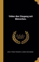 Ueber den Umgang mit Menschen.