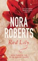 Red Lily: Number 3 in series(In the Garden Trilogy)