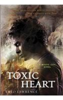 Toxic Heart: A Mystic City Novel