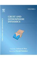 Crust and Lithosphere Dynamics: Treatise on Geophysics