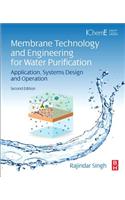 Membrane Technology and Engineering for Water Purification
