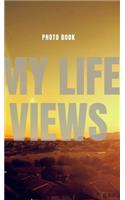My life Views