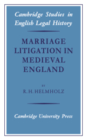 Marriage Litigation in Medieval England