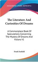 The Literature And Curiosities Of Dreams