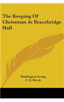 Keeping Of Christmas At Bracebridge Hall