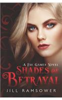 Shades of Betrayal: A Fae Games Novel
