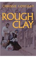 Rough Clay: (English)