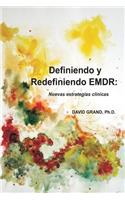 Definiendo y Redefiniendo EMDR