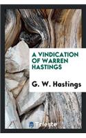 A Vindication of Warren Hastings