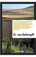 Aus Dem Leben Der Konigin Carola Von Sachsen