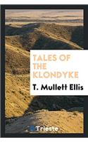 Tales of the Klondyke