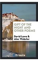 GIFT OF THE NIGHT AND OTHER POEMS