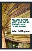 Pompeii of the West and Other Poems