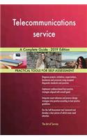 Telecommunications service A Complete Guide - 2019 Edition