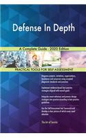 Defense In Depth A Complete Guide - 2020 Edition
