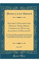 Hansard's Parliamentary Debates, Third Series: Commencing with the Accession of William IV, Vol. 277: 46Â° VictoriÃ¦ 1883; Comprising the Period from the Tenth Day of March 1883, to the Tenth Day of April 1883; Second Volume of the Session