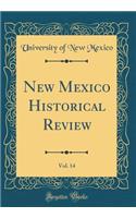 New Mexico Historical Review, Vol. 14 (Classic Reprint)