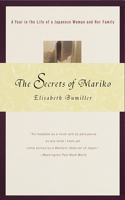 Secrets of Mariko: A Year in the Life of a Japanese Woman and Her Family