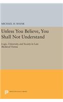 Unless You Believe, You Shall Not Understand