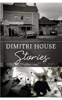 Dimitri House Stories