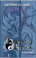 Heavenly Bride Book 1